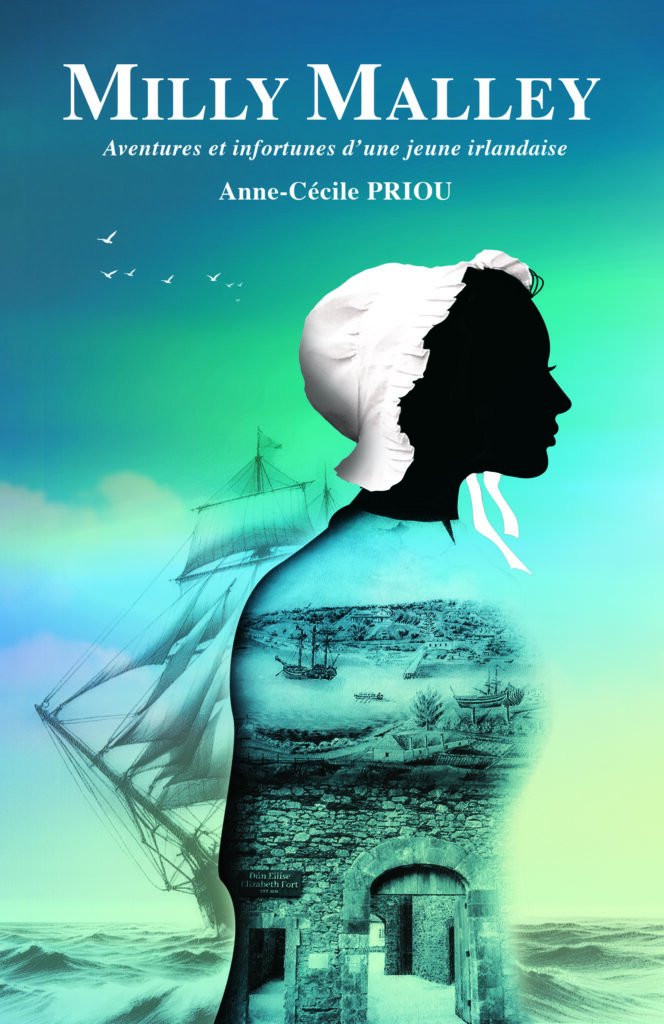 Couverture du roman "Milly Malley" d'Anne-Cécile Priou. Silhouette d’une femme en coiffe blanche, intégrant en transparence un port maritime et un navire, sur un fond dégradé bleu-vert.